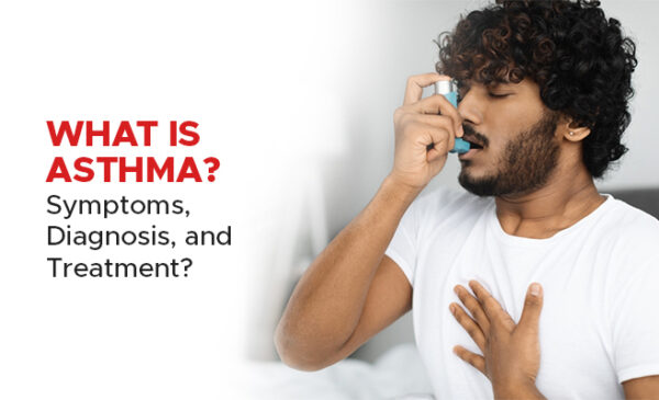 What is Asthma? Symptoms, Diagnosis, and Treatment - PSRI Hospital