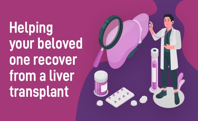  Helping Your Beloved One Recover From A Liver Transplant 