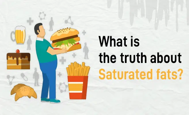 What is the truth about saturated fats?