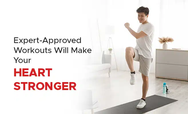  Expert-Approved Workouts Will Make Your Heart Stronger 