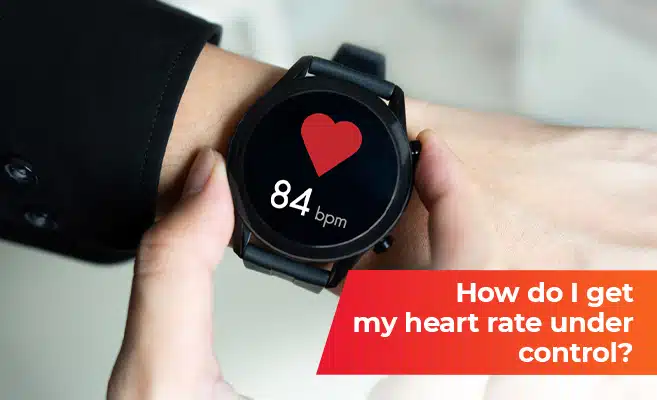 How Do I Get My Heart Rate Under Control? - PSRI Hospital