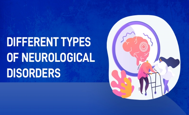  Different Types of Neurological Disorders 