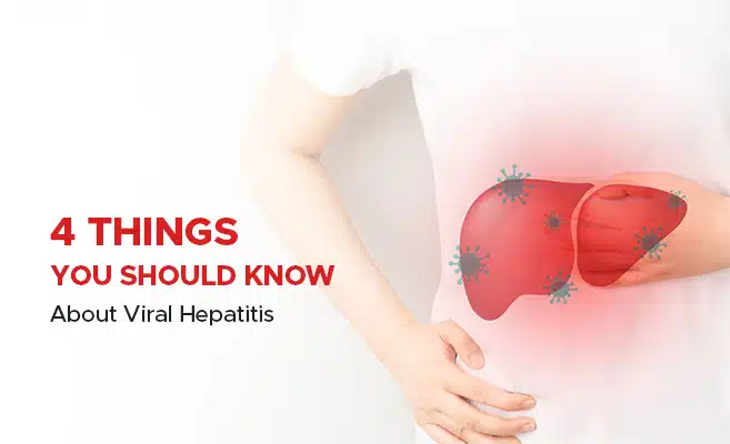  4 Things You Should Know About Viral Hepatitis 