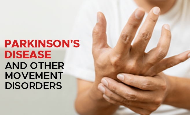  Parkinson’s Disease and Other Movement Disorders 