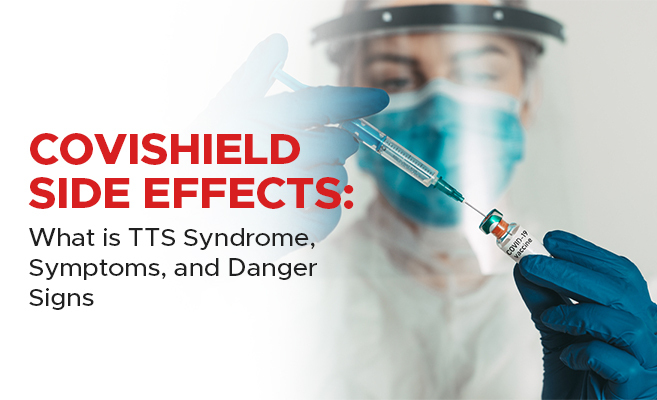  Covishield Side Effects: What is TTS Syndrome, Symptoms, and Danger Signs 