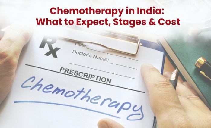  A Complete Guide to Chemotherapy: Treatment Stages, Aftercare Tips, and Cost in India 