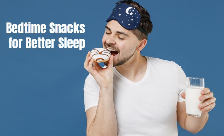 Bedtime Snacks to Help You Sleep Through the Night