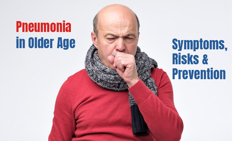  Pneumonia in Older Age: Symptoms, Risks & Prevention 
